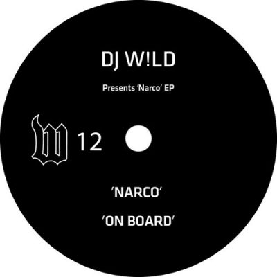 Dj W!ld - 'NARCO' EP [The W Label]