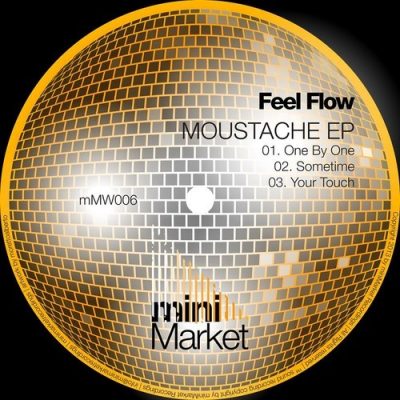 Feel Flow! - Moustache EP