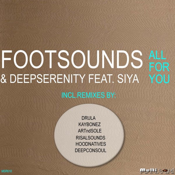 Footsounds & Deep Serenity - All For You
