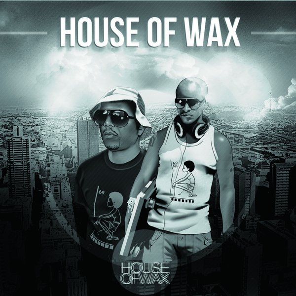 House Of Wax - Lost In Jozi