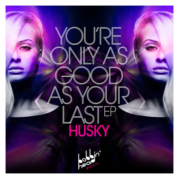 Husky - You're Only As Good As Your Last EP