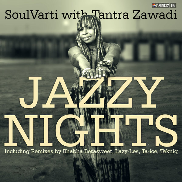 Soul Varti & Tantra Zawadi - Jazzy Nights (For Jayne Cortez)