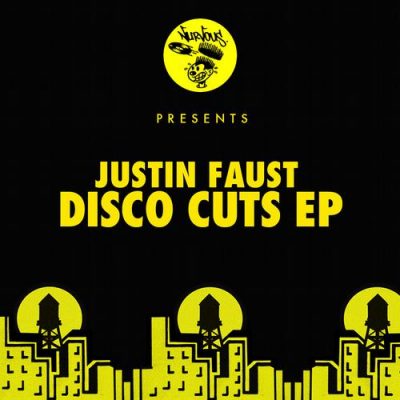 Justin Faust - Disco Cuts EP [Nurvous Records]