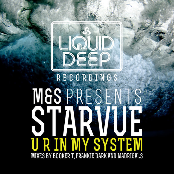M&S & Starvue - U R In My System