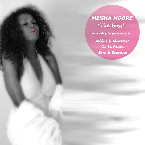 Meisha Moore - The Boss