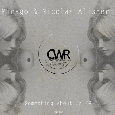 Nicolas Alisferi Minago - Something About Us Ep