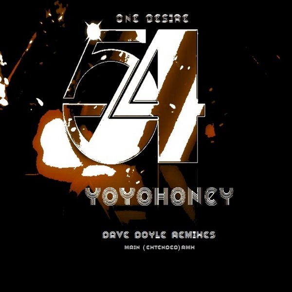 Yoyohoney Anna Ross - One Desire (Dave Doyle Main Mix)