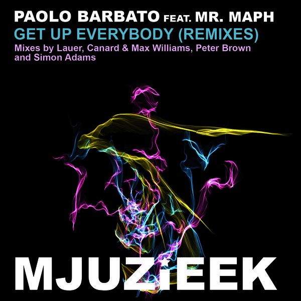 Paolo Barbato & Mr. Maph - Get Up Everybody (Remixes)