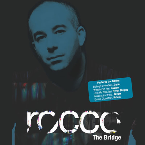 Rocco - The Bridge