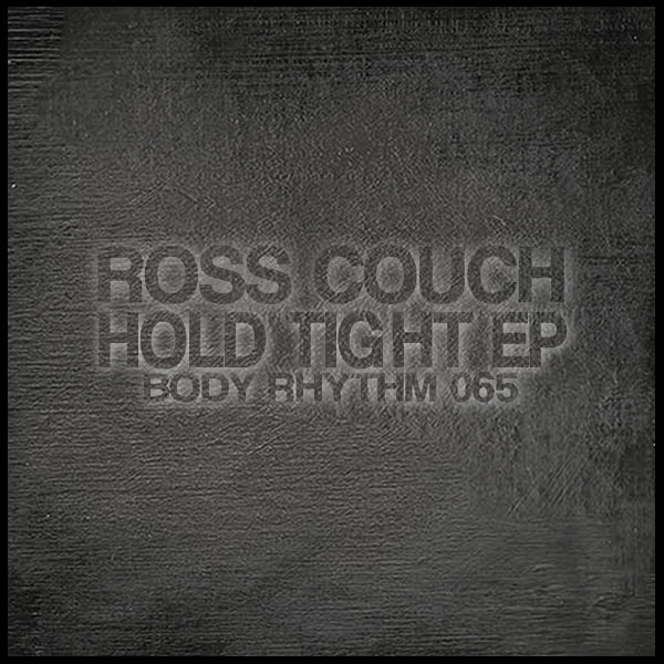 Ross Couch - Hold Tight EP