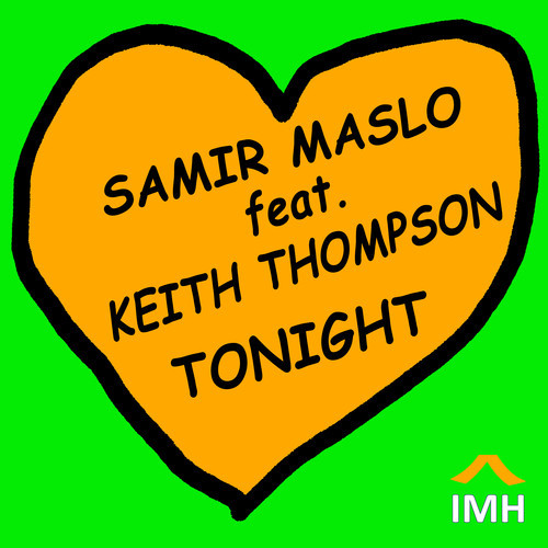 Samir Maslo & Keith Thompson - Tonight (Samir Maslo feat Keith Thompson)