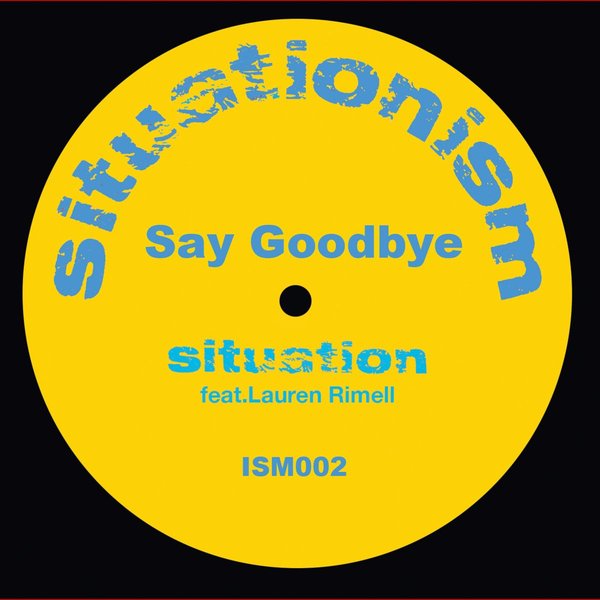 Situation - Say Goodbye