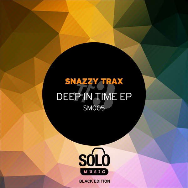 Snazzy Trax - Deep In Time EP
