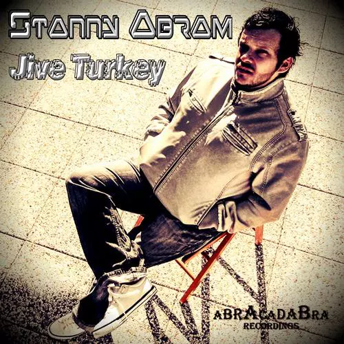 Stanny Abram - Jive Turkey
