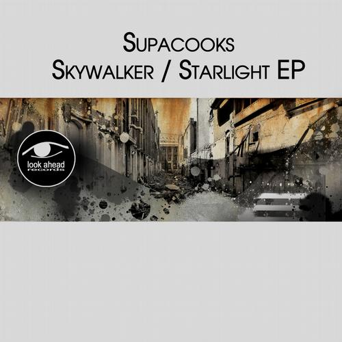 Supacooks - Skywalker / Starlight EP