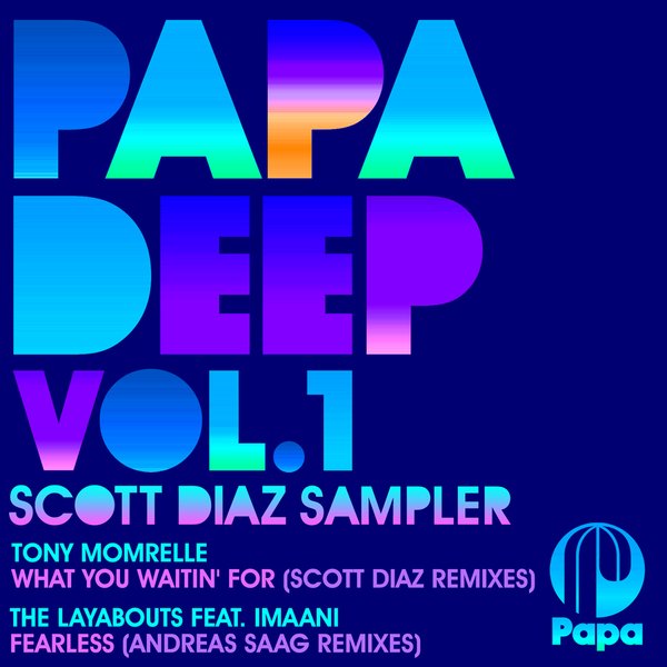 Papa Deep Vol. 1 - 2013 Scott Diaz Sampler