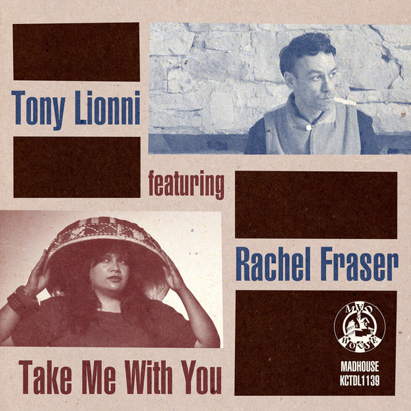 Tony Lionni, Rachel Fraser - Take Me With You