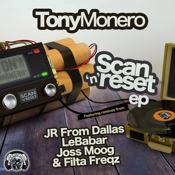 Tony Monero - Scan N Reset EP