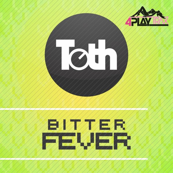 Toth - Bitter Fever EP