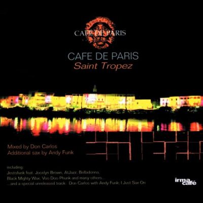 VA - Cafe De Paris Saint Tropez (Selected By Don Carlos) [Irma Cafe]