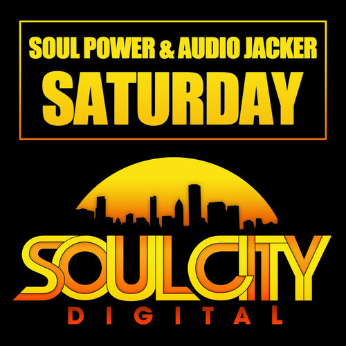 Soul Power, Audio Jacker - Saturday