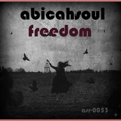 Abicah Soul - Freedom