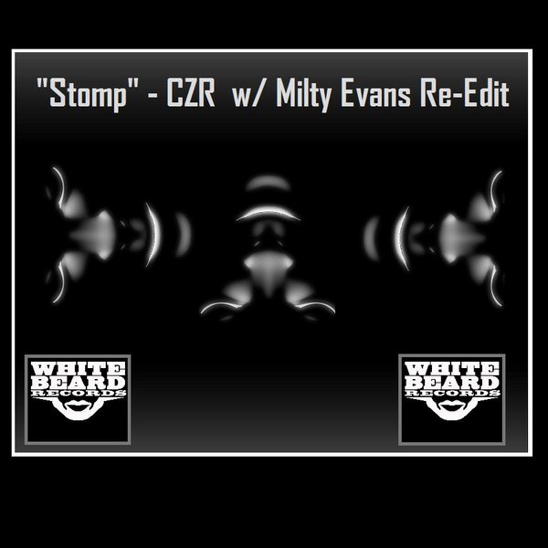 CZR - STOMP W- Milty Evans Re-Edit