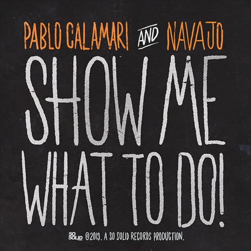 Calamari, Pablo, Navajo - Show Me What To Do