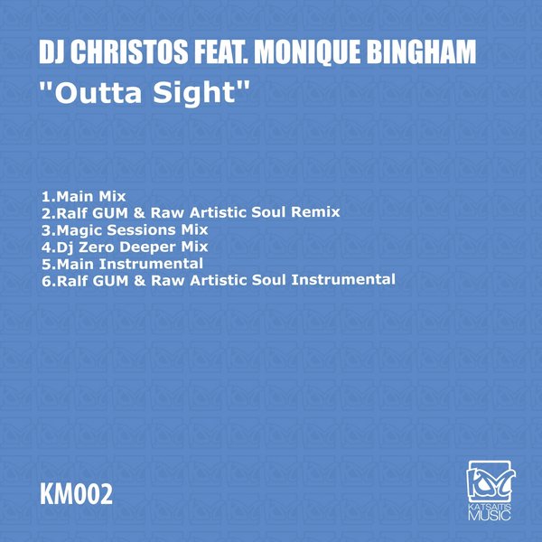DJ Christos, Monique Bingham - Outta Sight (incl. Ralf GUM remixes)