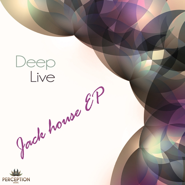 Deep Live - Jack House EP