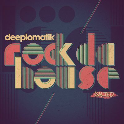 Deeplomatik - Rock Da House