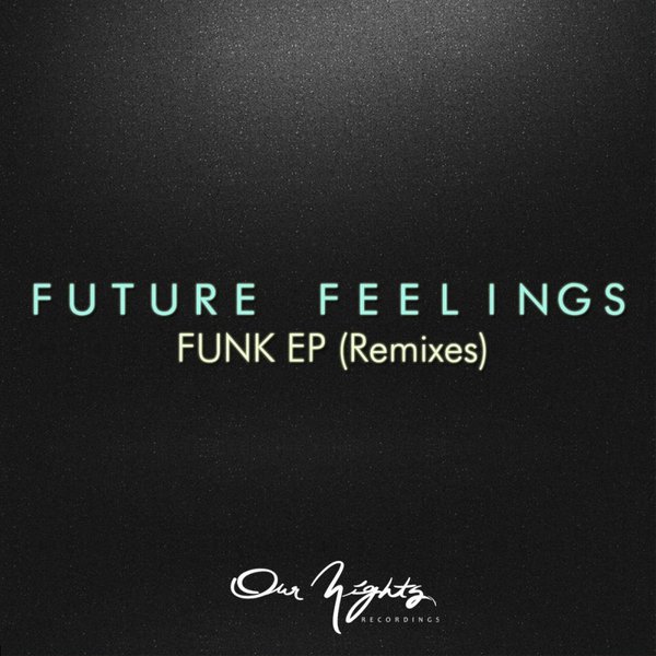 Future Feelings - Funk EP (Remixes)