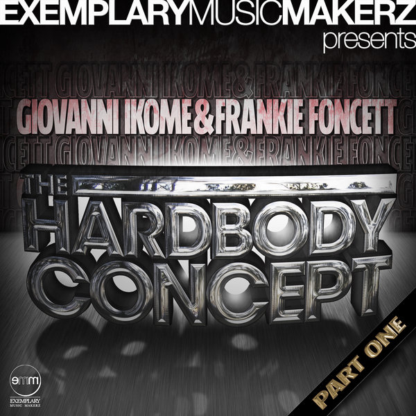 Giovanni Ikome, Frankie Foncett - The Hardbody Concept Pt 1