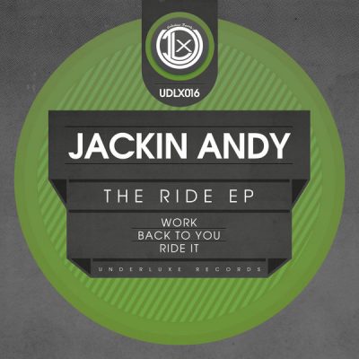 Jackin Andy - The Ride EP