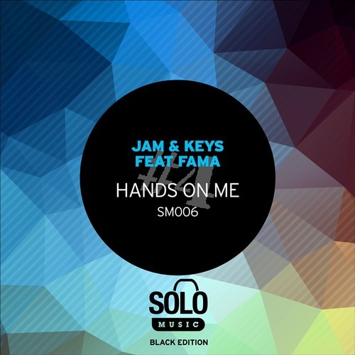 Jam & Keys, FAMA - Hands On Me