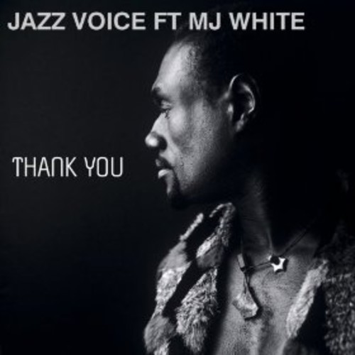 Jazz Voice, Maurizio Verbeni, MJ White - Thank You