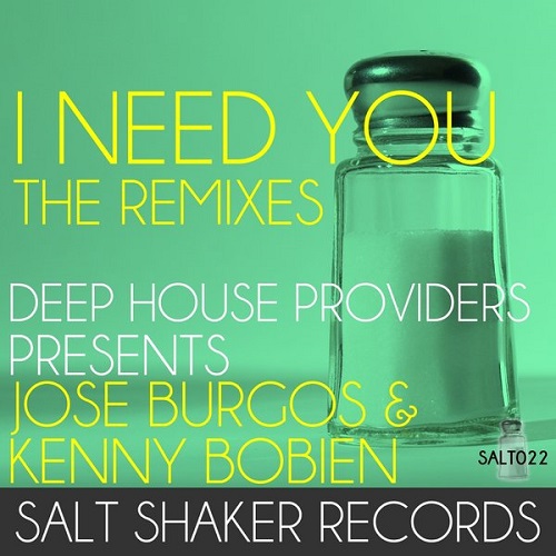 Kenny Bobien, Jose Burgos - I Need You (The Remixes)