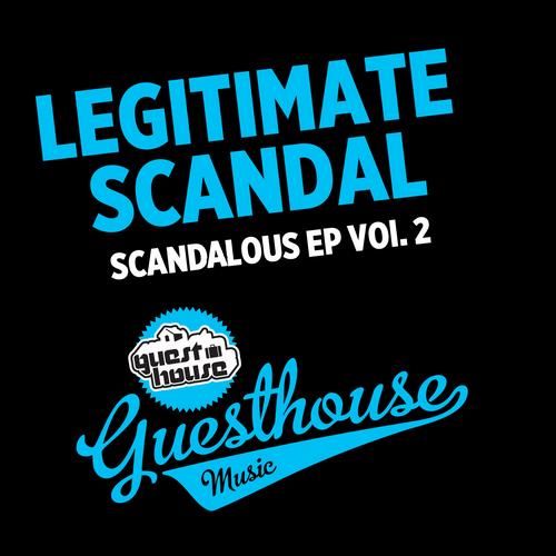 Legitimate Scandal - Scandalous EP Vol. 2