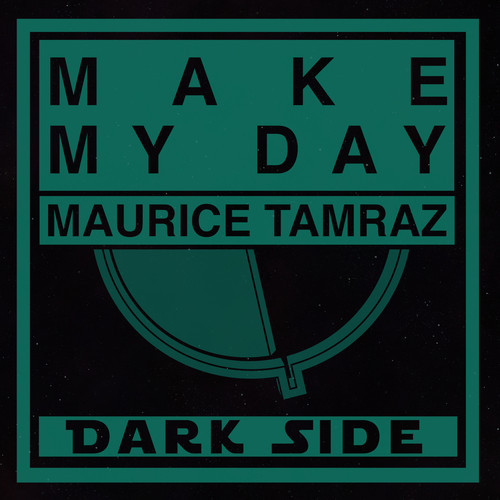 Maurice Tamraz - Make My Day