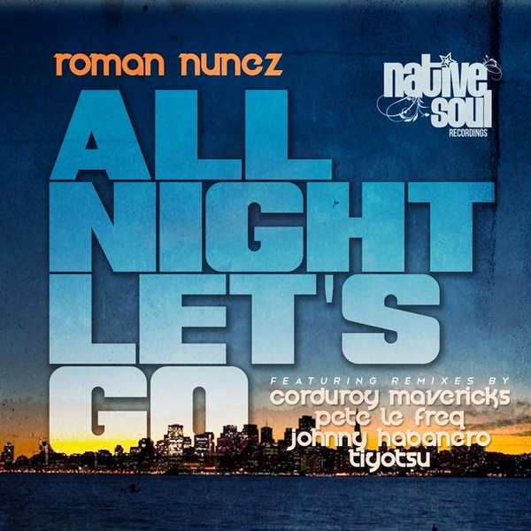 Nunez Roman - All Night Let's Go