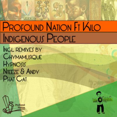 Profound Nation, Kilo - Indigenous People Remixes