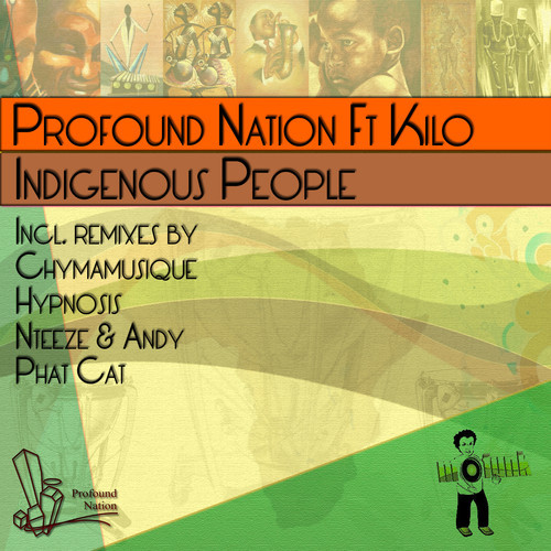 Profound Nation, Kilo - Indigenous People Remixes
