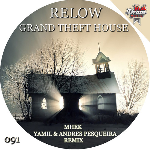 Relow - Grand Theft House
