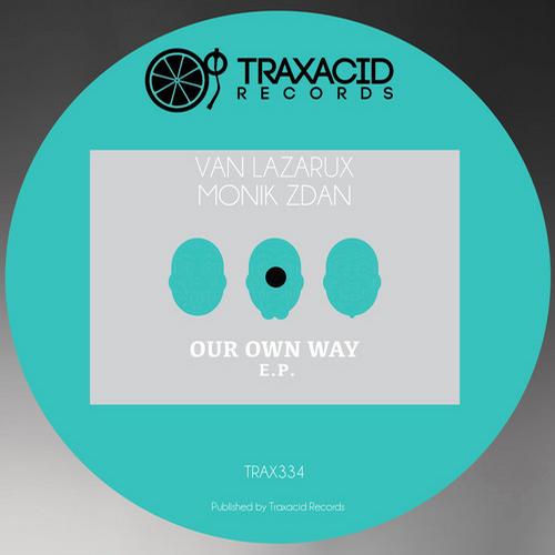 Van Lazarux, Monik Zdan - Our Own Way