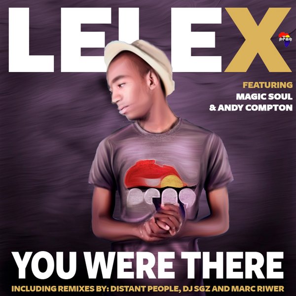 Lele X, Magic Soul, Andy Compton - You Were There