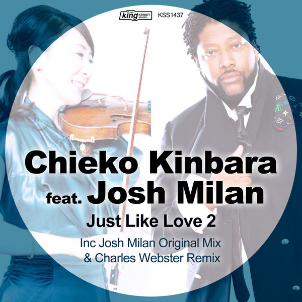 Chieko Kinbara, Josh Milan - Just Like Love 2 (incl. Charles Webster Remix)