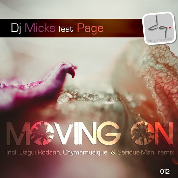 Dj Micks & Page - Moving On
