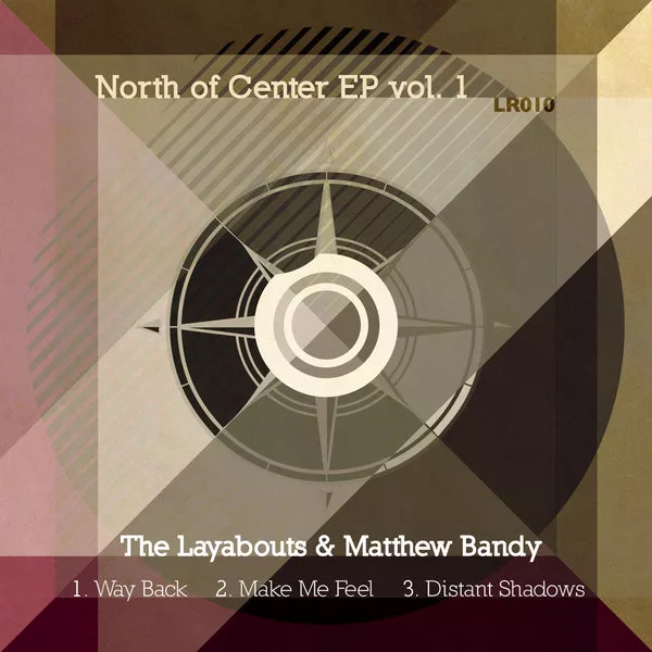 The Layabouts, Matthew Bandy - North Of Center Vol. 1