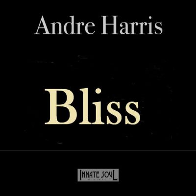 Andre Haris - Bliss