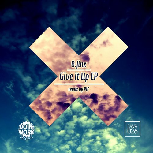 B.jinx - Give It Up EP